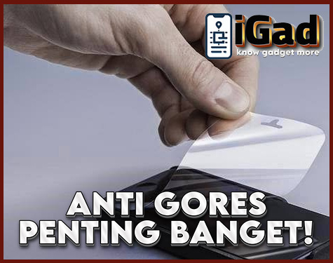 Anti Gores Layar Itu Penting Banget!