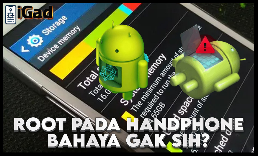 Root Pada Handphone Bahaya Gak Sih?