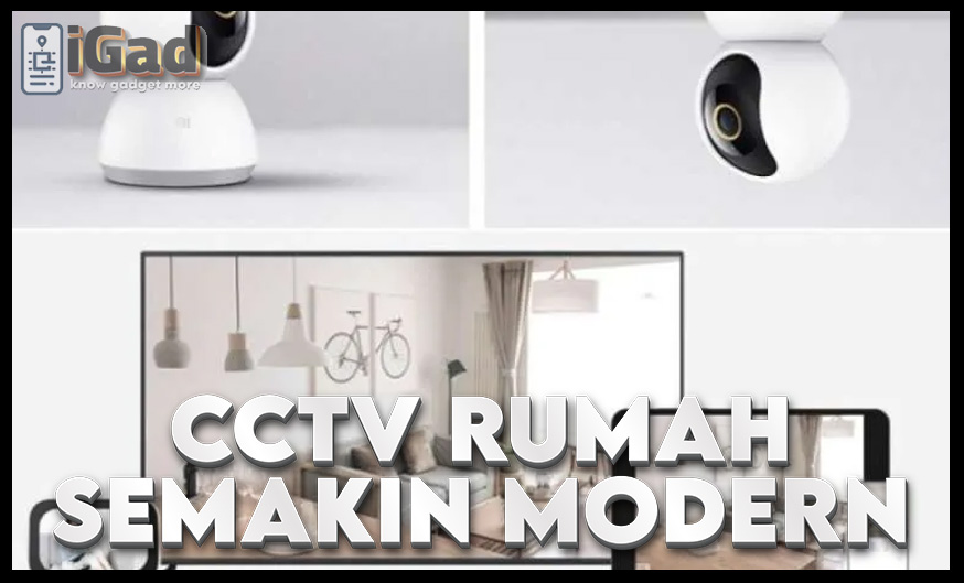 CCTV Rumah Semakin Canggih dan Semakin Simpel