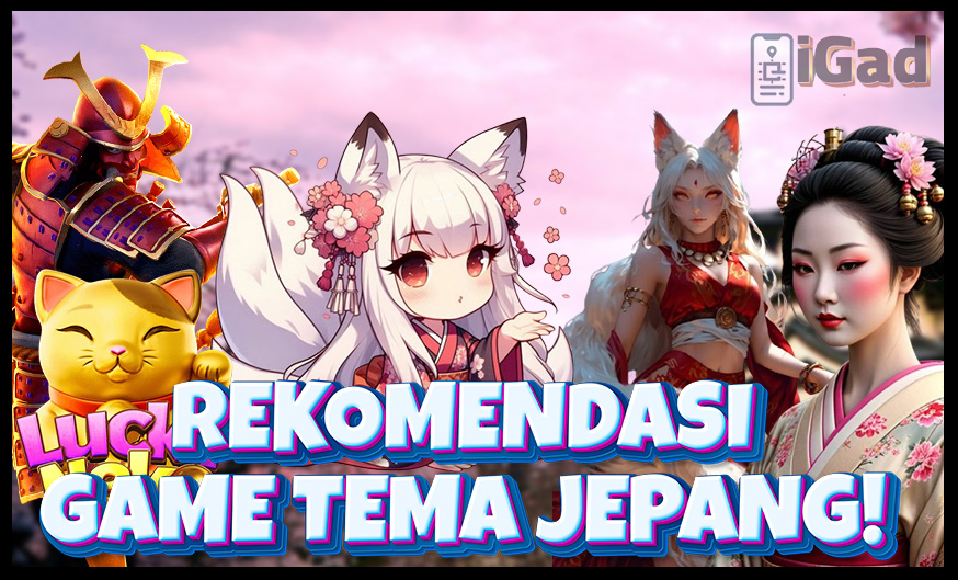 Game Slot Bertema Jepang Rekomendasi Para Wibu!