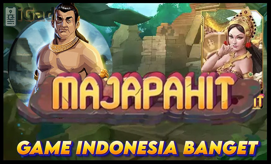 Kerajaan Majapahit Ada di Game Slot Majapahit dari Joker Gaming