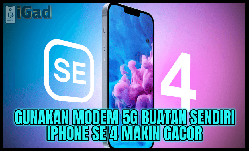 Modem 5G Buatan Sendiri dari Apple, Rilis di iPhone 4 SE