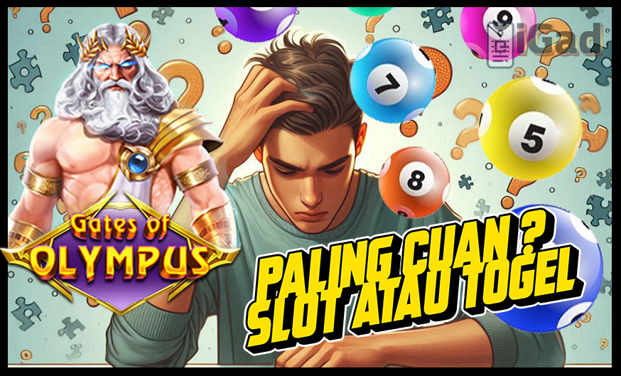 Slot atau Togel Online Yang Paling Cuan? Kita Bahas Disini!