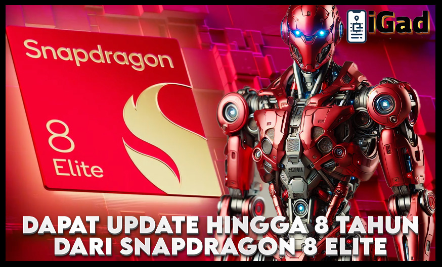 Qualcomm Snapdragon 8 Elite Bisa Update Sampai 8 Tahun!