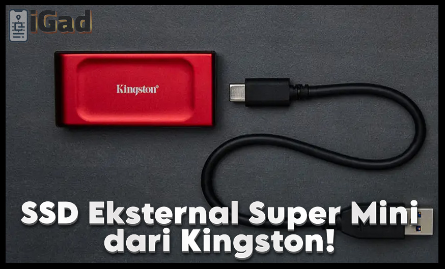 SSD Eksternal Super Mini dan Super Ngebut dari Kingston