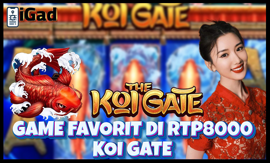 KOI GATE GAME FAVORIT RTP8000