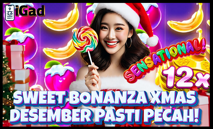 Sweet Bonanza Xmas Bakal Bersinar Pada Desember Mendatang