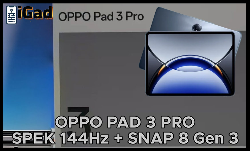 Spek OPPO Pad 3 Pro yang Gahar Abis dengan Refresh Rate 144 Hz