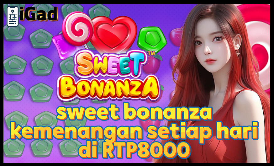 Menang Setiap Hari dengan Sweet Bonanza di RTP8000