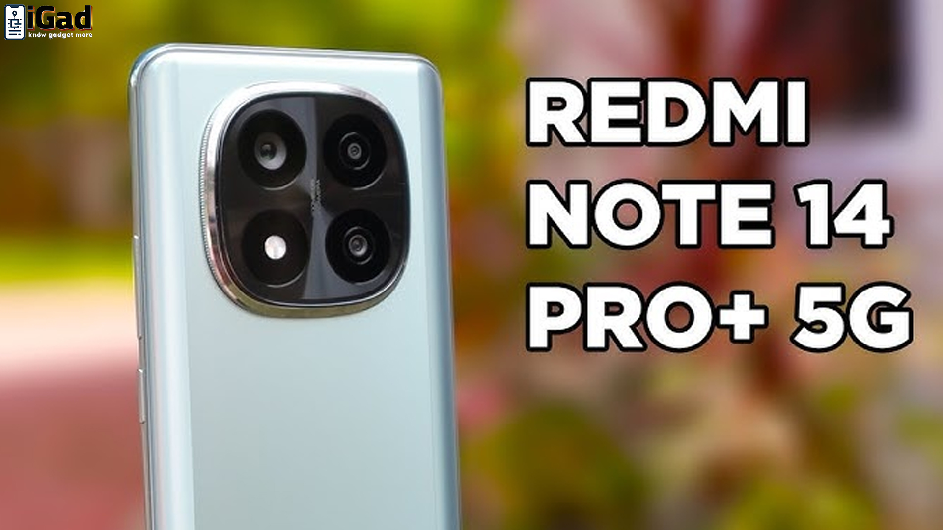 Redmi Note 14 Pro+ 5G: Apakah Ini Ponsel Terbaik di Kelasnya?